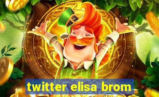 twitter elisa brom